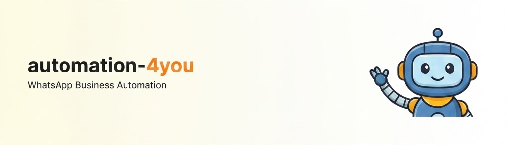 Automation-4You — WhatsApp Business Automation